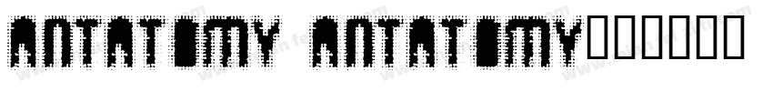 Antatomy Antatomy字体转换
